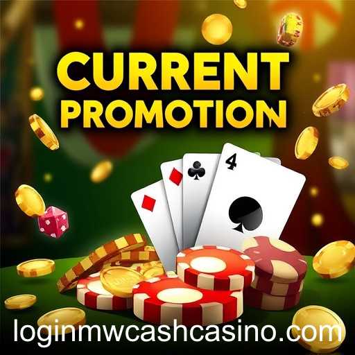Discover Exciting Opportunities: Current Promotions in MWCash Casino